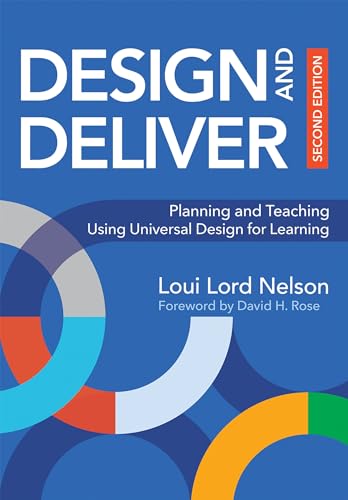 Design and Deliver: Planning and Teaching Using Universal Design for Learning [Paperback]