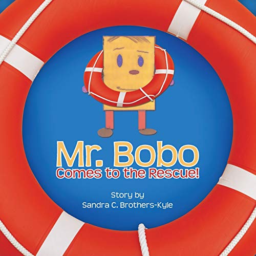 Mr. Bobo Comes To The Rescue [Paperback]