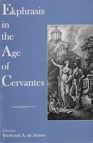 Ekphrasis in the Age of Cervantes [Hardcover]