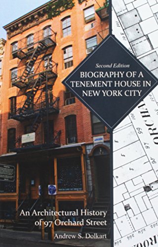 Biography Of A Tenement House In New York City: An Architectural History Of 97 O [Paperback]