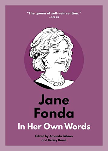 Jane Fonda: In Her On Words [Paperback]