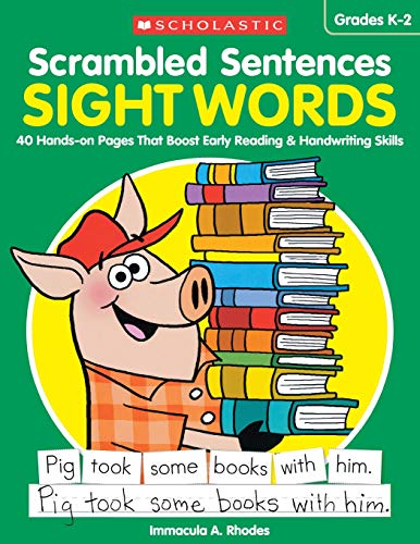 Scrambled Sentences: Sight Words: 40 Hands-on Pages That Boost Early Reading &am [Paperback]