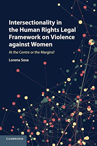 Intersectionality in the Human Rights Legal Frameork on Violence against Women [Paperback]