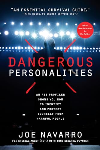 Dangerous Personalities: An FBI Profiler Shows You How to Identify and Protect Y [Paperback]