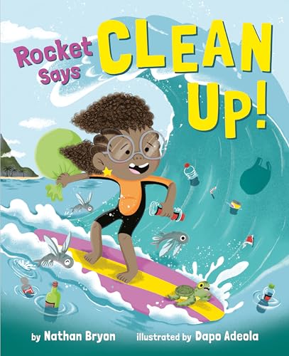 Rocket Says Clean Up! [Paperback]