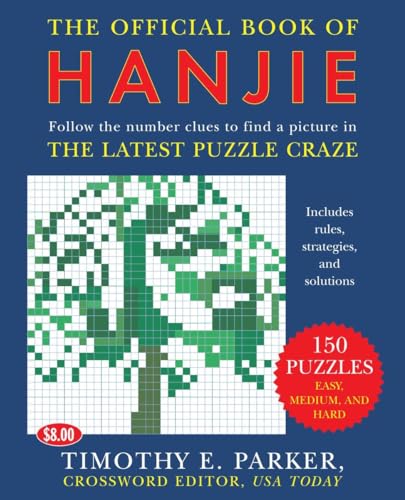 The Official Book of Hanjie: 150 Puzzles -- Follow the Number Clues to Find a Pi [Paperback]