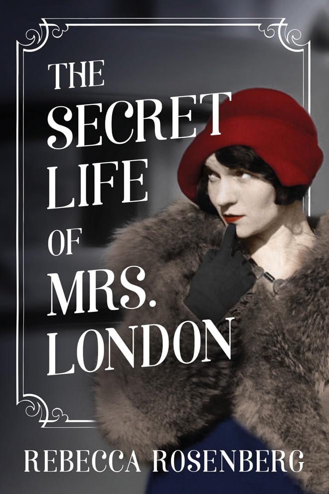 The Secret Life Of Mrs. London [Paperback]