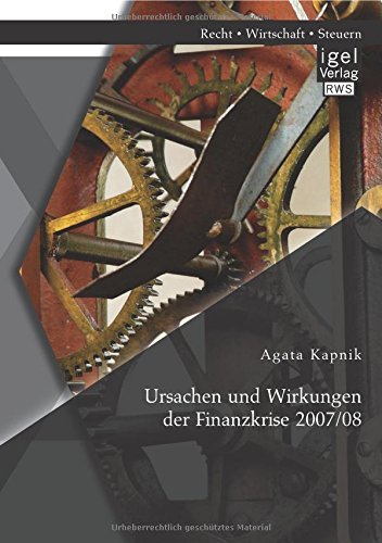 Ursachen Und Wirkungen Der Finanzkrise 2007/08 (german Edition) [Paperback]