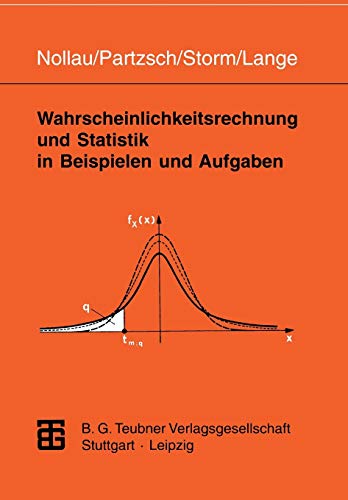 Wahrscheinlichkeitsrechnung und Statistik in Beispielen und Aufgaben [Paperback]