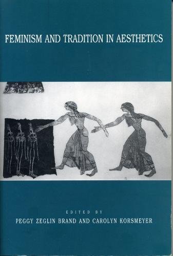 Feminism and Tradition in Aesthetics [Paperback]