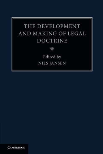 The Development and Making of Legal Doctrine Volume 6 [Paperback]