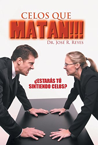 Celos Que Matan estars T Sintiendo Celos (spanish Edition) [Hardcover]