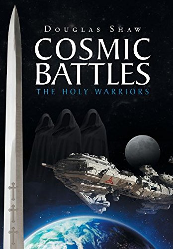 Cosmic Battles The Holy Warriors [Hardcover]