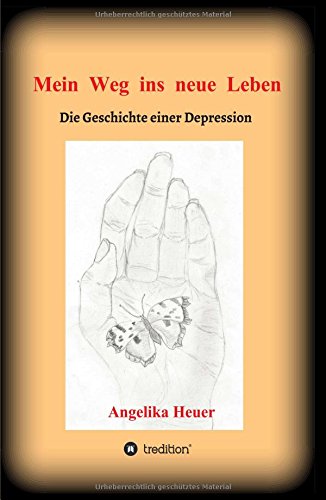 Mein Weg Ins Neue Leben (german Edition) [Hardcover]