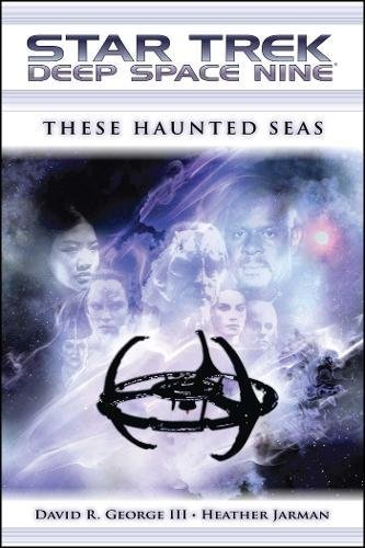 Star Trek Deep Space Nine These Haunted Seas [Paperback]