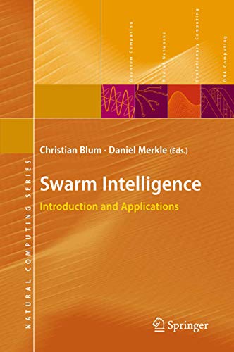 Swarm Intelligence: Introduction and Applications [Paperback]