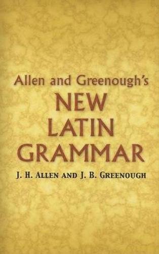 Allen And Greenough's New Latin Grammar (dove