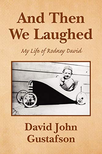 And Then We Laughed  My Life of Rodney David [Paperback]