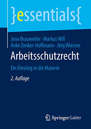 Arbeitsschutzrecht: Ein Einstieg in die Materie [Paperback]