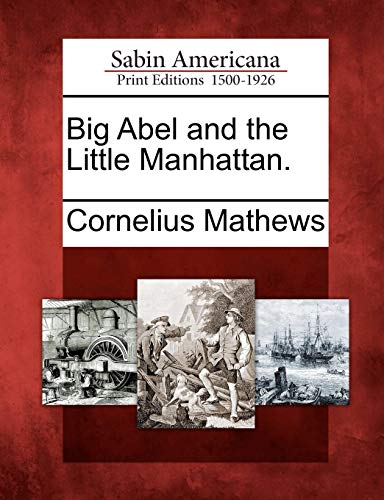 Big Abel and the Little Manhattan [Paperback]