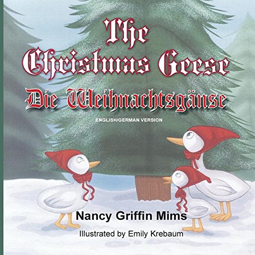 Christmas Geese/die Weihnachtsganse (german Edition) [Paperback]