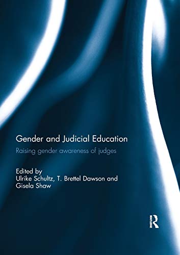 Gender and Judicial Education Raising Gender Aareness of Judges [Paperback]