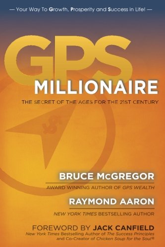 Gps Millionaire The Secret Of The Ages For The 21st Century [Paperback]