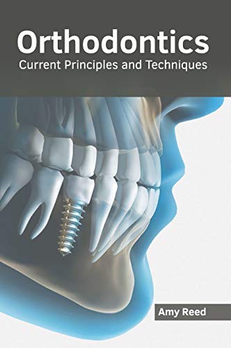 Orthodontics Current Principles and Techniques [Hardcover]