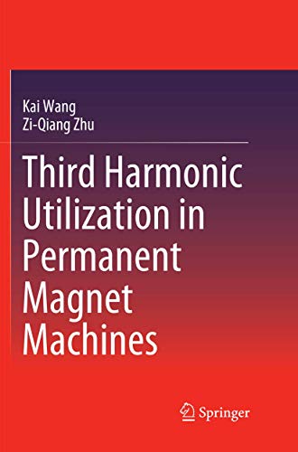 Third Harmonic Utilization in Permanent Magnet Machines [Paperback]