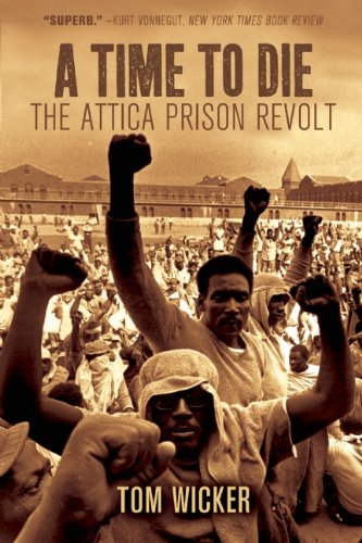 A Time to Die: The Attica Prison Revolt [Paperback]