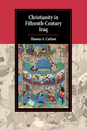 Christianity in Fifteenth-Century Iraq [Paperback]