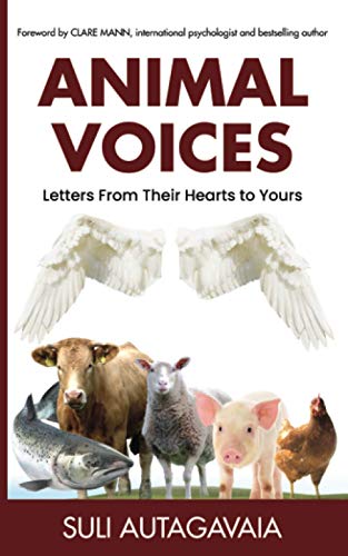 Animal Voices  Letters from Their Hearts to Yours [Paperback]