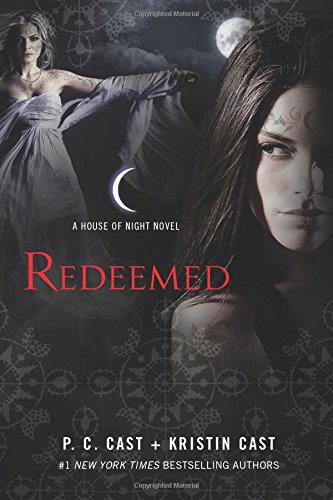 Redeemed: A House of Night Novel [Hardcover]