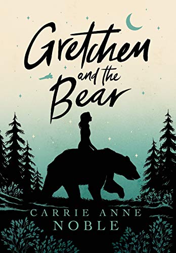 Gretchen and the Bear [Hardcover]