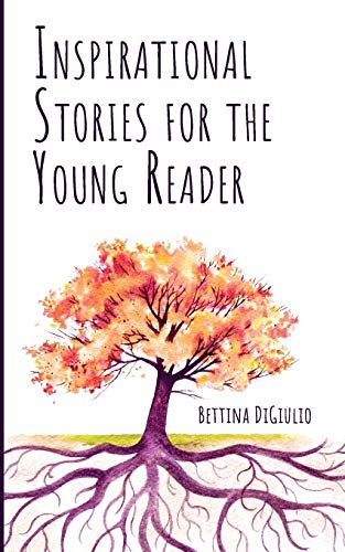 Inspirational Stories for the Young Reader [Paperback]