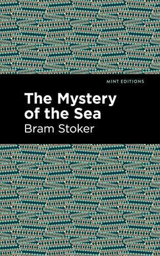 The Mystery of the Sea [Hardcover]