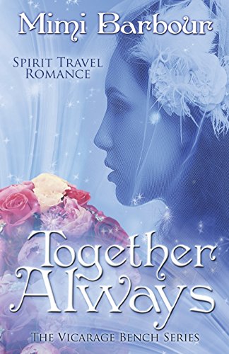 Together Alays (the Vicarage Bench Series) (volume 7) [Paperback]