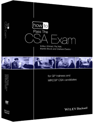 How to Pass the CSA Exam: for GP Trainees and MRCGP CSA Candidates [Paperback]