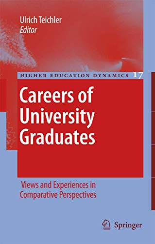 Careers of University Graduates: Views and Experiences in Comparative Perspectiv [Hardcover]