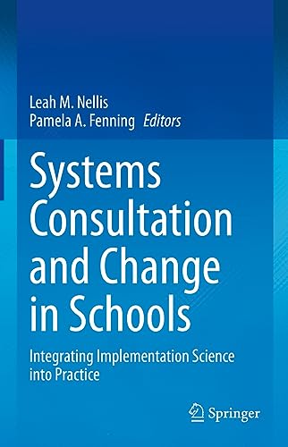 Systems Consultation and Change in Schools Integrating Implementation Science i [Hardcover]