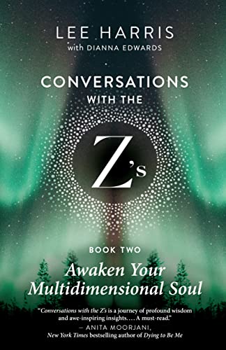 Awaken Your Multidimensional Soul: Conversations with the Z's, Book Two [Paperback]