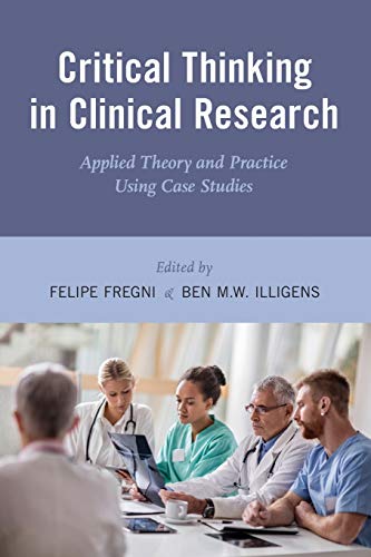 Critical Thinking in Clinical Research: Applied Theory and Practice Using Case S [Paperback]