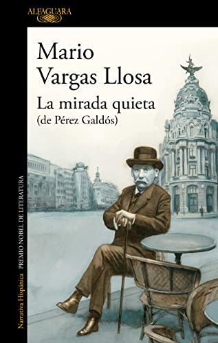 La mirada quieta (de P?rez Gald?s) / The Quiet Gaze (of P?rez Gald?s) [Paperback]