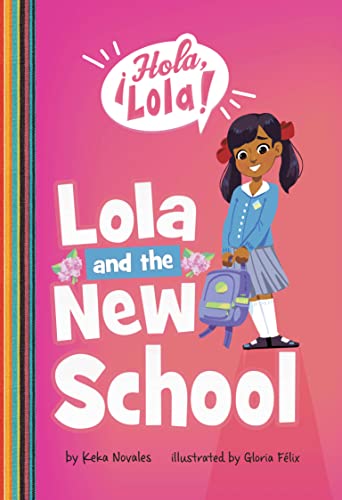 Lola and the New School [Paperback]