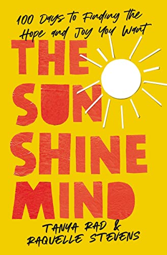 The Sunshine Mind: 100 Days to Finding the Hope and Joy You Want [Hardcover]