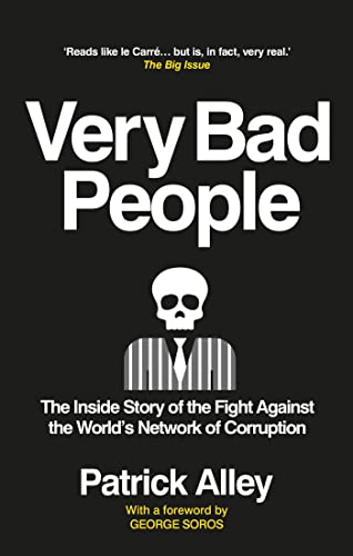 Very Bad People: The Inside Story of the Fight Against the Worlds Network of Co [Paperback]