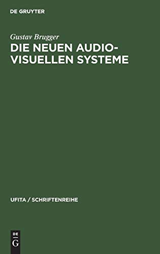 Die Neuen Audio-Visuellen Systeme  Begriffsbestimmung und Rechtliche Beurteilun [Hardcover]