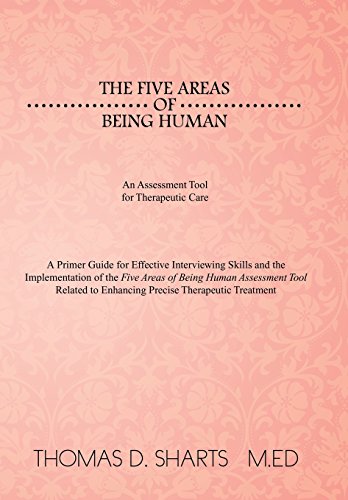 Five Areas of Being Human an Assessment Tool for Therapeutic Care  A Primer Gu [Hardcover]