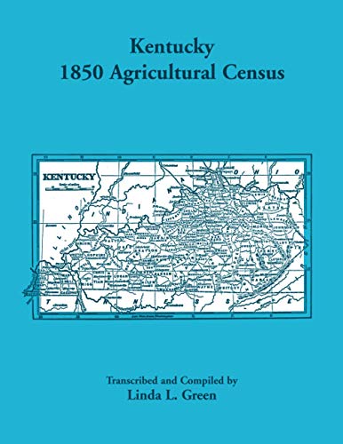 Kentucky 1850 Agricultural Census  For Letcher, Lewis, Lincoln, Livingston, Log [Paperback]