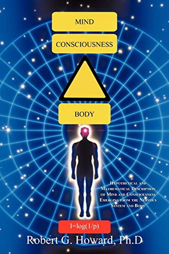 Mind, Consciousness, Body  Hypothetical and Mathematical Description of Mind an [Paperback]